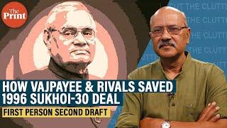 Amid fighter shortage: Inside story of how Vajpayee worked with rivals to save 1996 Sukhoi-30 deal