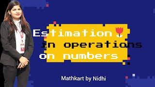 Estimation in operations on numbers | The four fundamental operations | Mathematics for Grade-5th