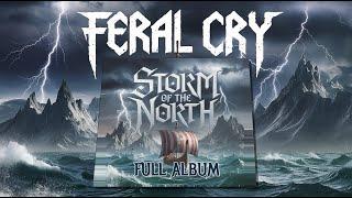 FERAL CRY - STORM OF THE NORTH | FULL VIKING METAL ALBUM