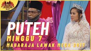 [Persembahan Penuh] PUTEH EP 7 - MAHARAJA LAWAK MEGA 2017