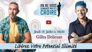 GILLES DELIEUZE  : Vivez votre potentiel illimité