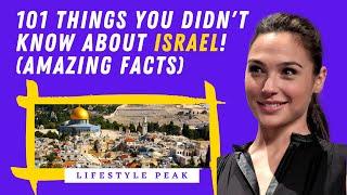 101 THINGS YOU DIDN'T KNOW About ISRAEL! (Amazing Facts)