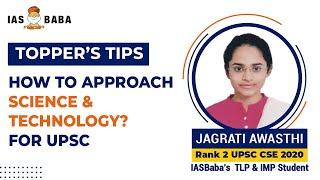 AIR 2, Jagrati Awasthi | How to Approach 'Science & Technology' for UPSC | Topper Strategy