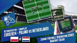 [Game Retrospective] Euro 2024 in retrogaming - Poland VS Netherlands | Zinedine Football Gen on GBC