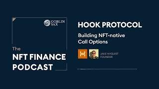 Hook: An NFT Options Protocol | The NFT Finance Podcast