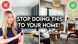 8 REASONS YOUR HOME LOOKS CHEAP | INTERIOR DESIGN MISTAKES