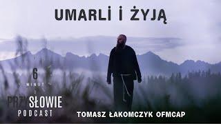 23.11.2024 Umarli i żyją