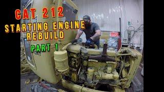 Caterpillar 212 Grader starting engine rebuild Part 1