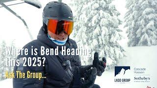 Where is Bend Heading this 2025? Let's chat about it...