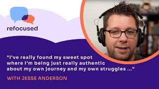 Jesse Anderson: Embracing Our Uniqueness in the ADHD Journey