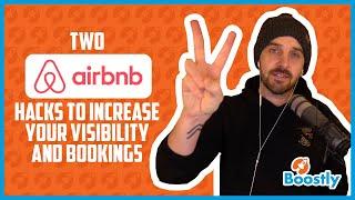 Two Airbnb Hacks To Increase Your Visibility And Bookings