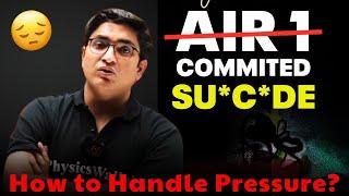 Sachin Sir on AIR-1 Suic*de‼️How to Handle Pressure? Sachin Sir Motivation  IIT JEE NEET Motivation