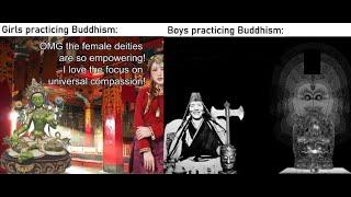 Boys vs girls practicing Buddhism