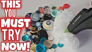  2 NEW IDEAS! HOT GLUE , CLOTH & BUTTONS? WHAT an AMAZING Technique!
