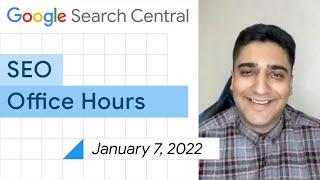 English Google SEO office-hours from January 7, 2022