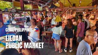  [4K] Liloan Public Market  | Walking Tour | Cebu, Philippines