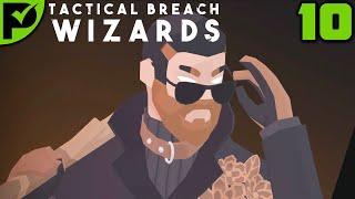 The Needlessly Hard Way - Tactical Breach Wizards Ep. 10 [Hard Difficulty]