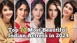 Top 10 Most Beautiful Indian Actress in 2024 | Only Top10