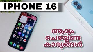 Apple Iphone 16 - First Things You Should Do ? Malayalam