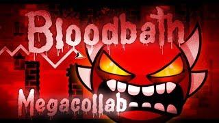 Bloodbath by Riot & More (Extreme Demon) | Geometry Dash