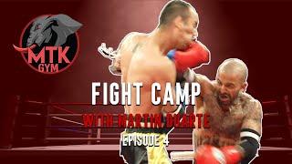 Fight Night! MTK Gym Presents Fight Camp with Martin Duarte - Season 2 Episode 4