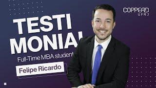 Felipe Ricardo  |  Full-Time MBA Testimonials COPPEAD-UFRJ