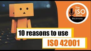 #173 Top 10 Reasons to Use ISO 42001 AI Management