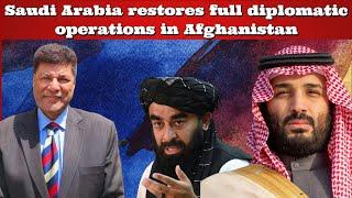 #WaseemAltaf #SaudiArabia restores full diplomatic operations in #Afghanistan #India #China