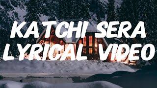 Katchi Sera lyrical video |RVRL Music|