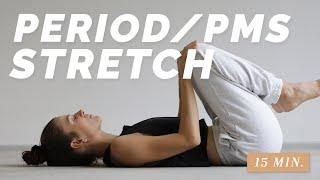 15 Min. Period & PMS Stretch | ease menstrual cramps and relief tension | back pain relief