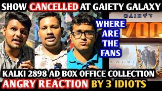 Kalki 2898 AD Movie Show CANCELLED At Gaiety Galaxy | Fake Box Office Collection | ANGRY REACTION