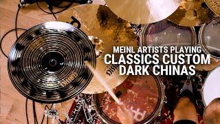 Meinl Cymbals Artists Playing Classics Custom Dark Chinas