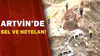 Artvin'de Sel Ve Heyelan! 1 Ölü / A Haber | A Haber