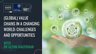 '(Global) value chains in a changing world: challenges and opportunities' with Glenn Magerman