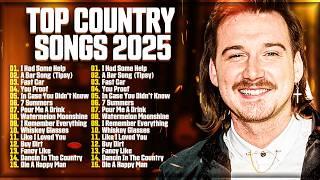 Country Music 2025 - Top Country Songs Playlist - Morgan Wallen Zach Bryan Luke Combs Thomas Rhett