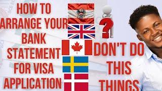 HOW TO ARRANGE YOUR BANK STATEMENT FOR VISA APPLICATION