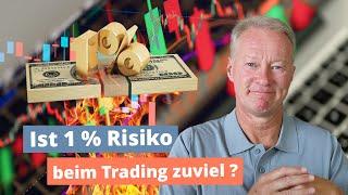 Ist 1% Risiko beim Trading zu viel?