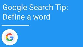 Google Search Tip: Define a word