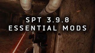 Essential Mods for SP-Tarkov 3.9.8