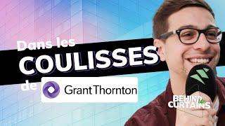 Découvrez les coulisses de Grant Thornton - BEHIND THE CURTAINS