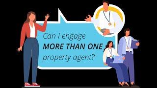 Can I engage more than one property agent?