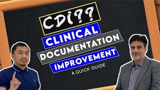CDI?? | CLINICAL DOCUMENTATION IMPROVEMENT (A Quick Guide)