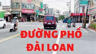 Cuộc sống Đài Loan | Đường phố Đài Loan  trông thế nào ? @Phuong-1990