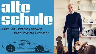 Alte Schule Folge 283: Dr. Thomas Bscher zum McLaren F1 (der Podcast)