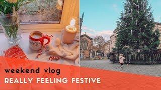 WEEKEND VLOG - FEELING FESTIVE & CHRISTMAS SHOPPING