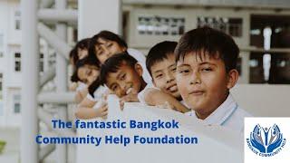 The fantastic Bangkok Community Help Foundation