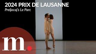 Angelin Preljocaj's Le Parc at the 2024 Prix de Lausanne