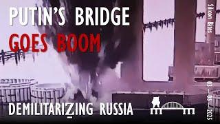 Silicon Bites #150 - Putin's Bridge, Pride and Authority go Boom as SBU Attack Infamous Kerch Bridge