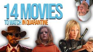 14 Movies to Watch in Quarantine