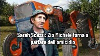 Sarah Scazzi: Zio Michele torna a parlare dell’omicidio